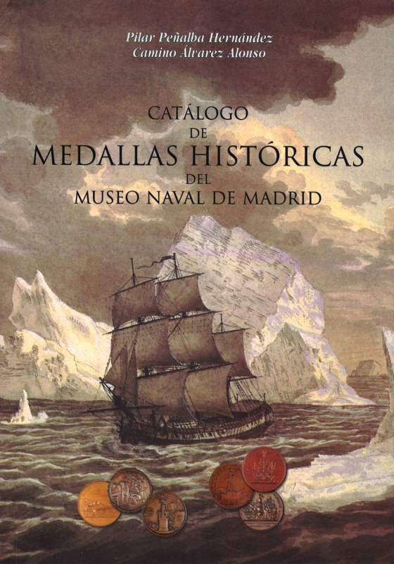 Catlogo de Medallas Histricas del Museo Naval de Madrid
