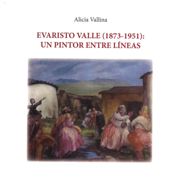 EVARISTO VALLE (1873-1951): UN PINTOR ENTRE LNEAS